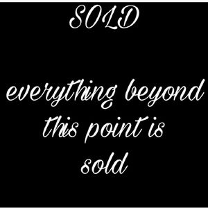 ⛔ Sold beyond this point ⛔